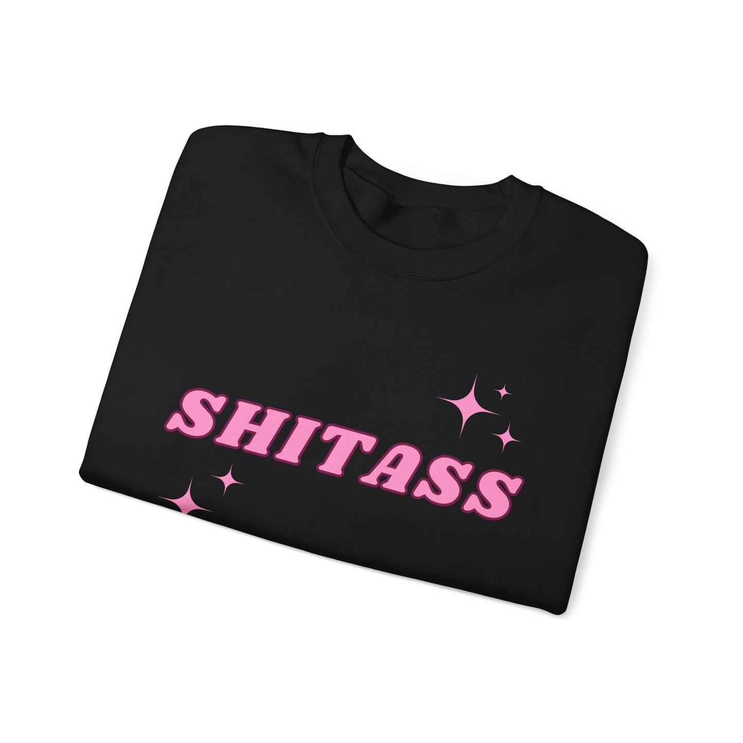 ShitAss Sweatshirt